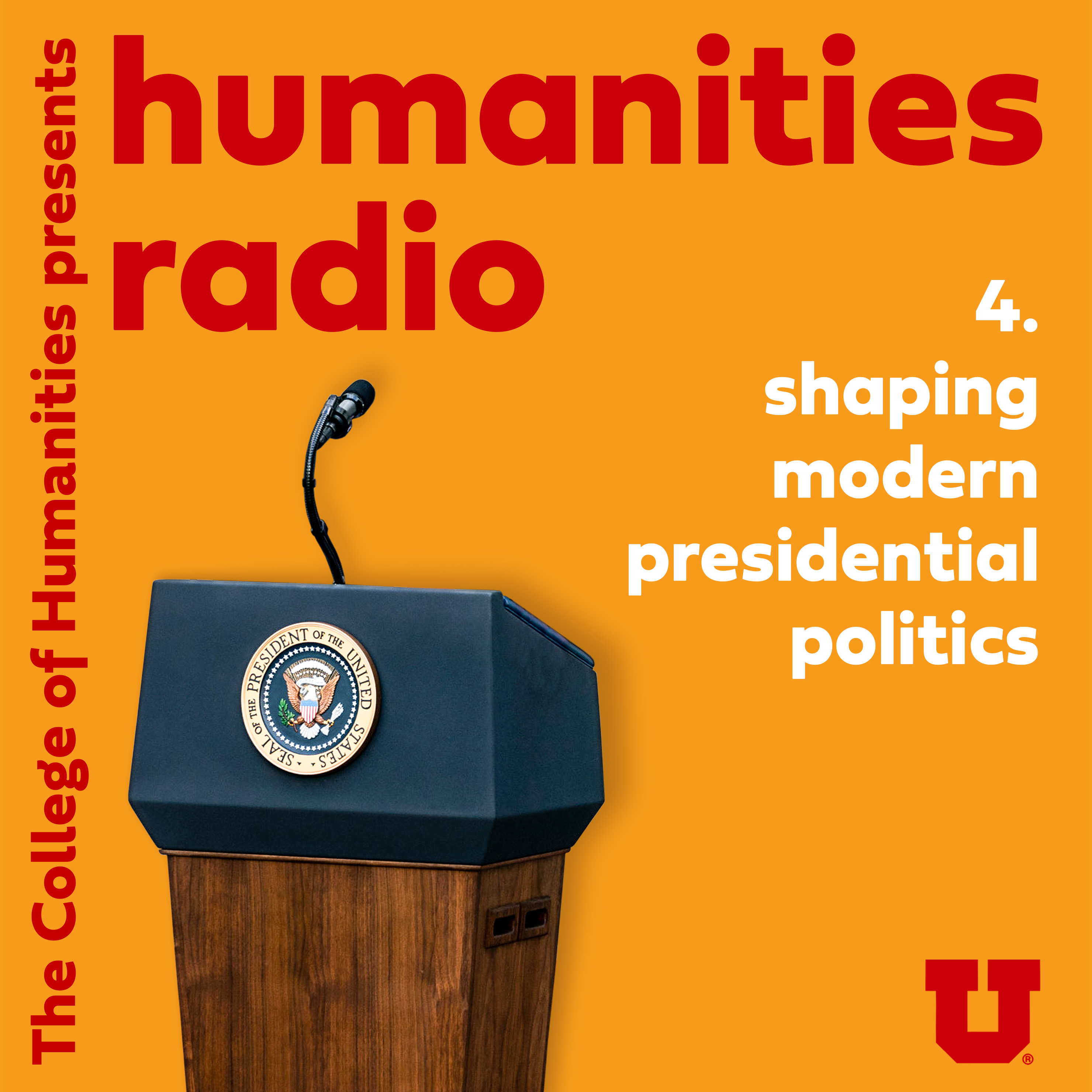 Humanities Radio Shaping Modern Presidential Politics