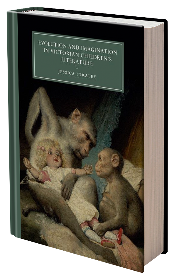 Evolution and Imagination in Victorian Children's Literature by Jessica Straley